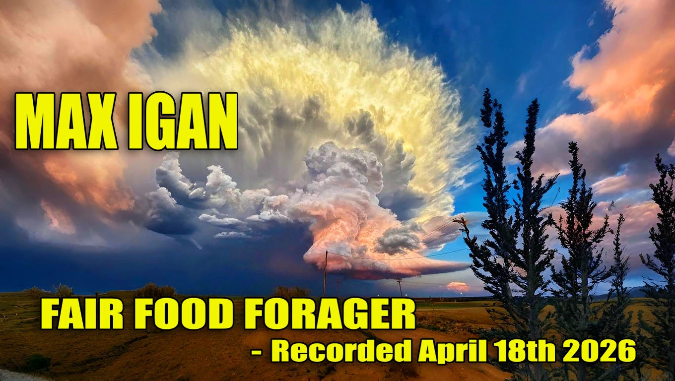 Max Igan - Fair Food Forager - April 18th 2026 episode artwork