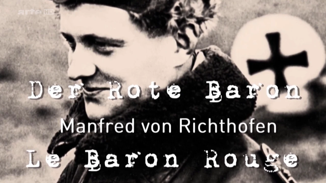 Le Baron Rouge – Manfred von Richtofen [DOC 2016]