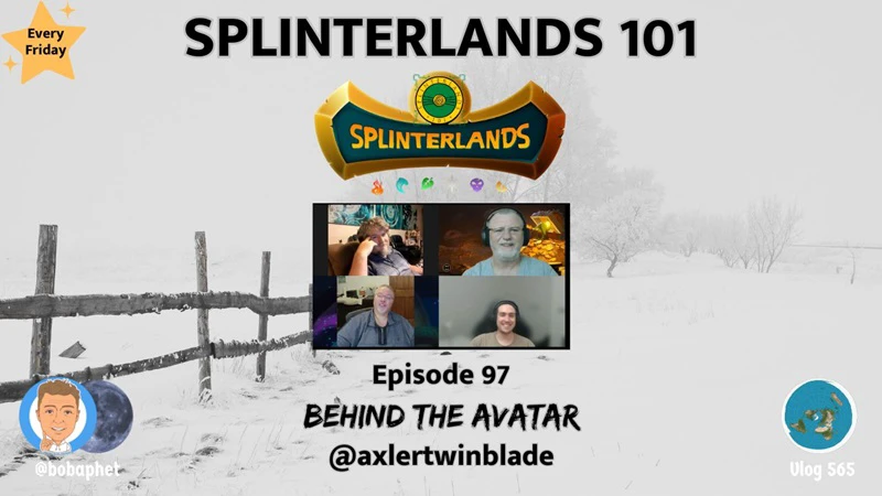 Splinterlands 101 - Ep 97: Behind The Avatar @axlertwinblade Part 2 episode artwork