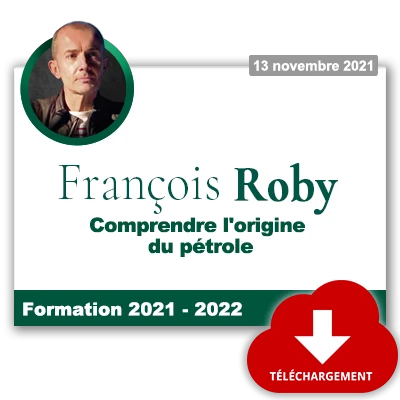 François Roby – Comprendre l’origine du pétrole (extrait)