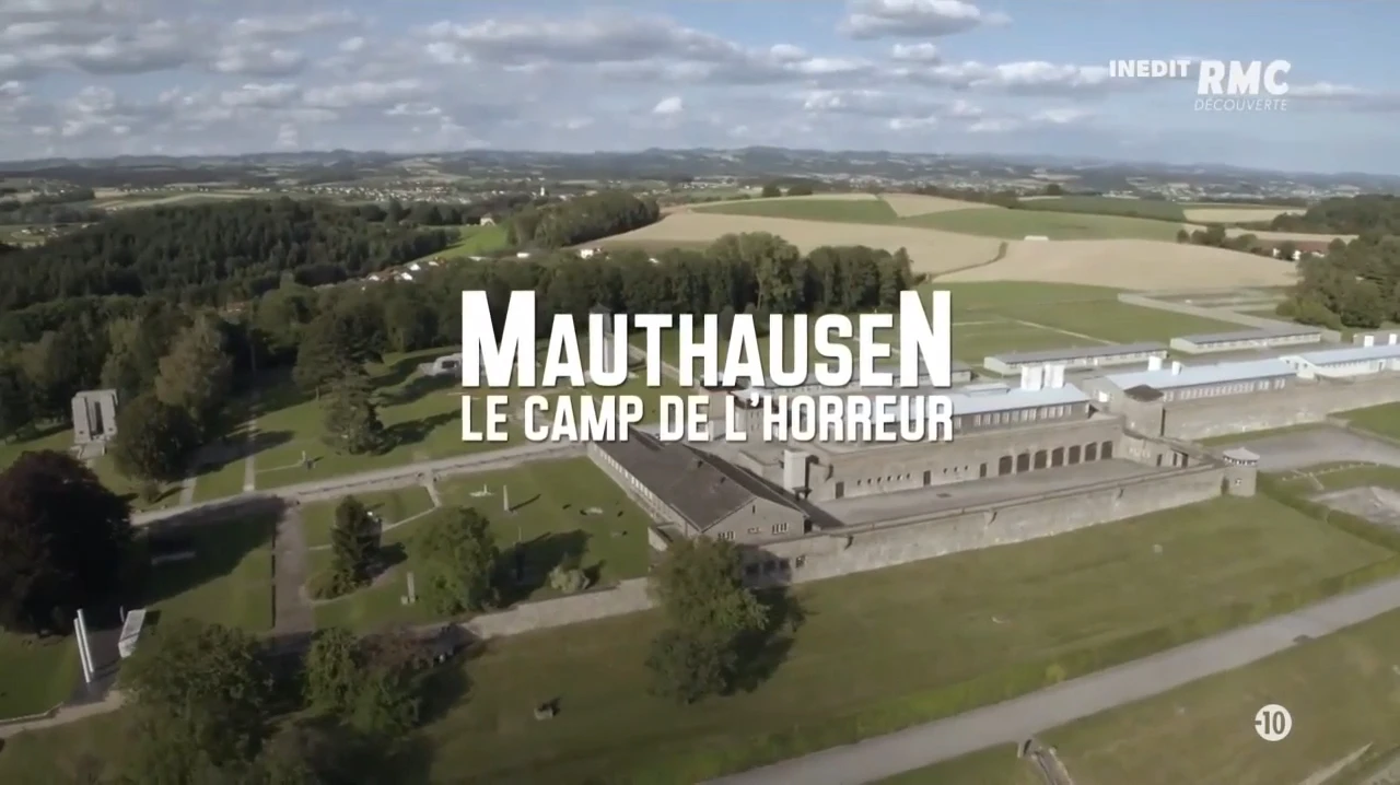 Mauthausen, le camp de l’horreur [DOC 2020]