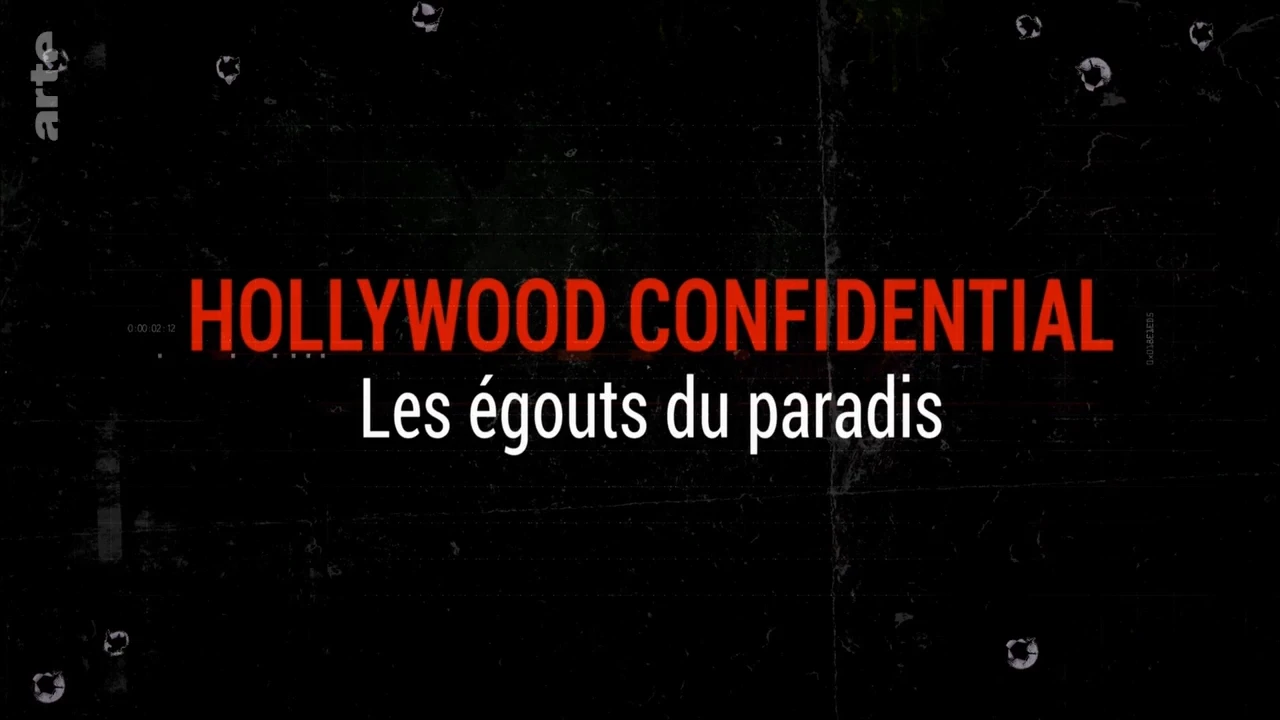 Hollywood Confidential, les égouts du paradis [DOC 2018]