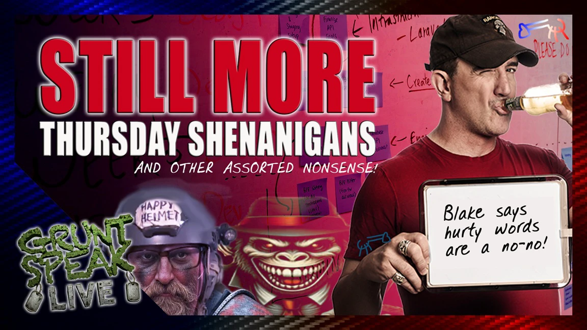 Assorted Thursday Night Shenanigans | Grunt Speak Live thumbnail