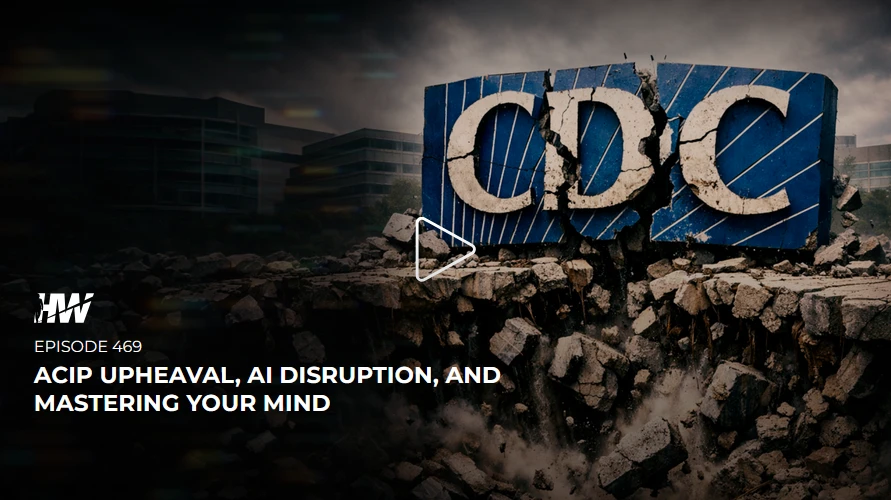 Episode 469 - ACIP Upheaval, AI Disruption, And Mastering Your Mind episode artwork
