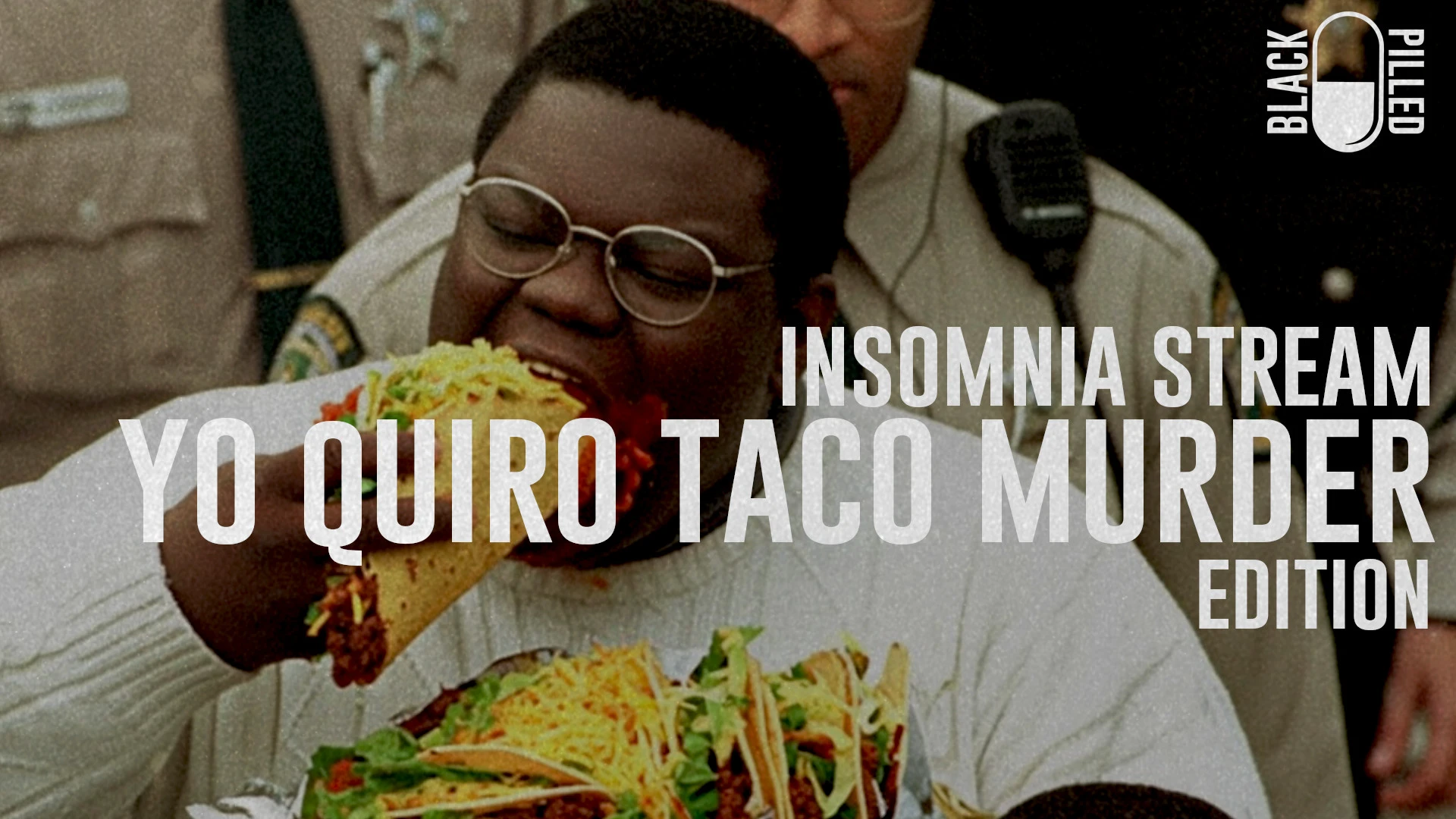 INSOMNIA STREAM: YO QUIRO TACO MURDER EDITION episode artwork