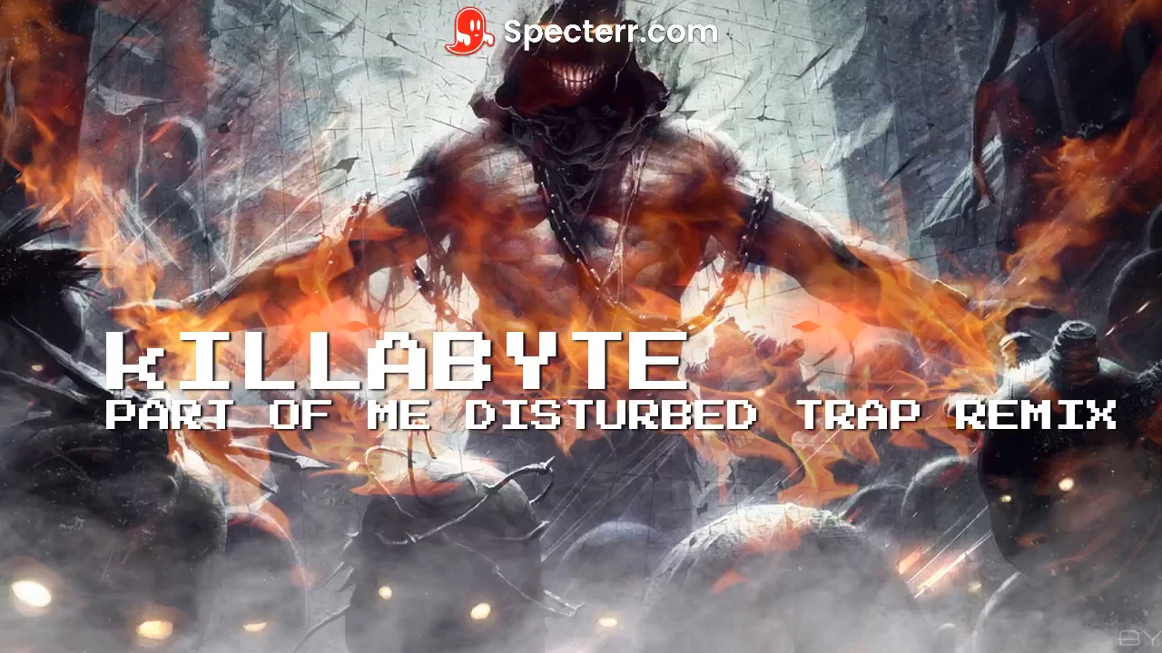 2022-11-20 disturbed part of me Trap remix