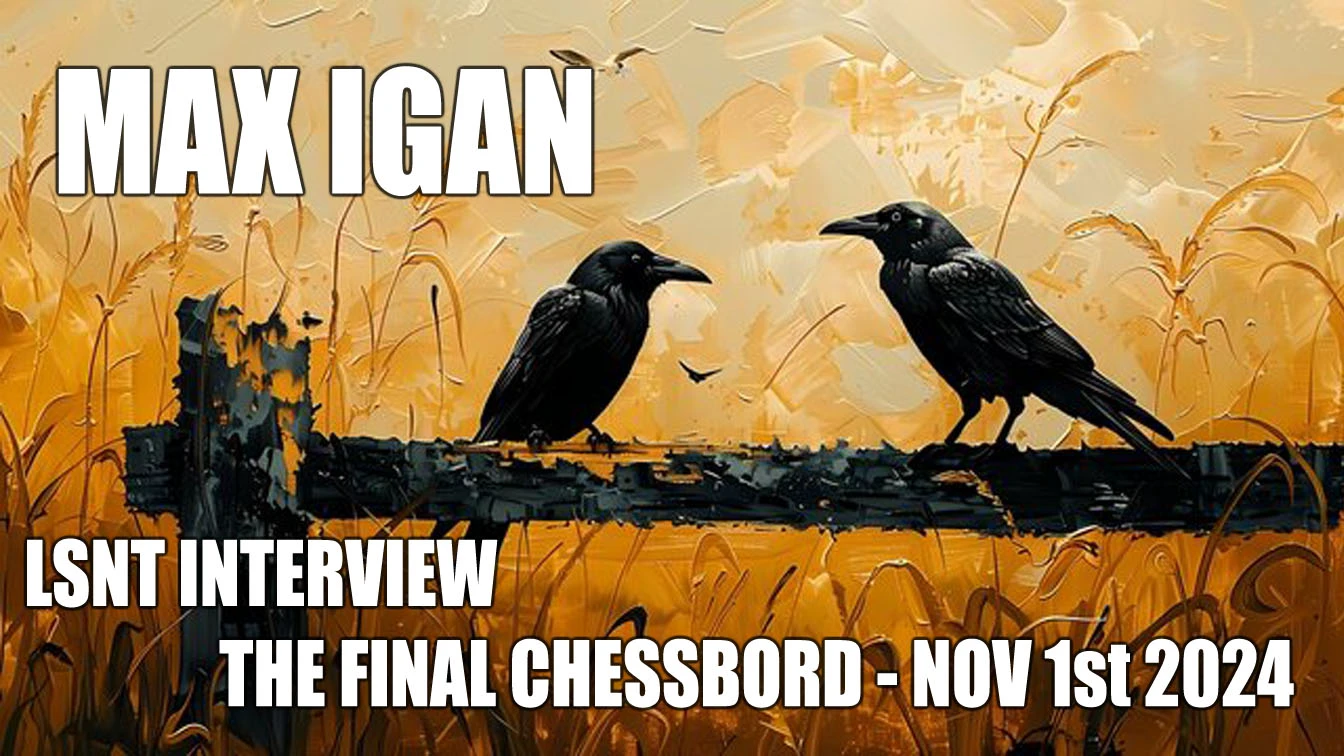Max Igan on LSNT - Final Chessboard thumbnail