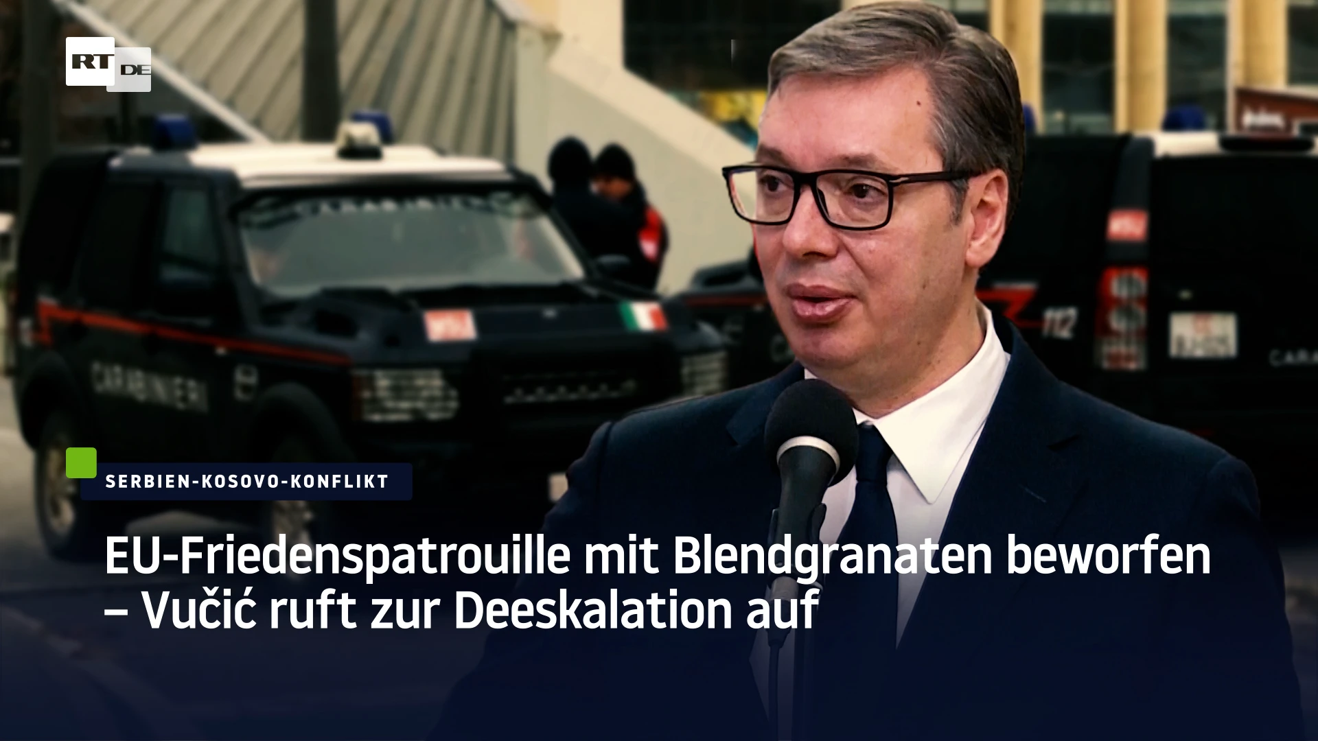 EU-Friedenspatrouille mit Blendgranaten beworfen – Vučić ruft zur Deeskalation auf