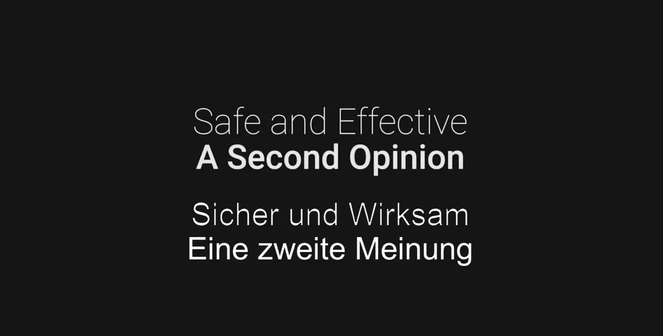 Safe and Effective / Sicher und Wirksam: Eine Zweite Meinung (deutsche Untertitel)