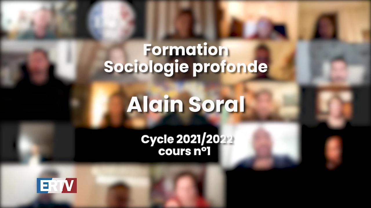 Alain Soral – Sociologie profonde cours n°1 (2021-2022)