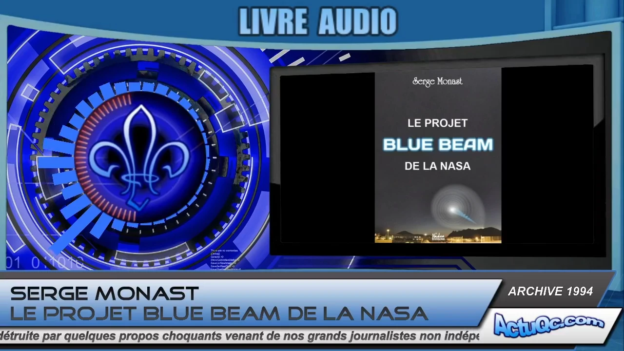 Serge MONAST – Le projet Blue Beam de la NASA, Livre audio, Archive 1994