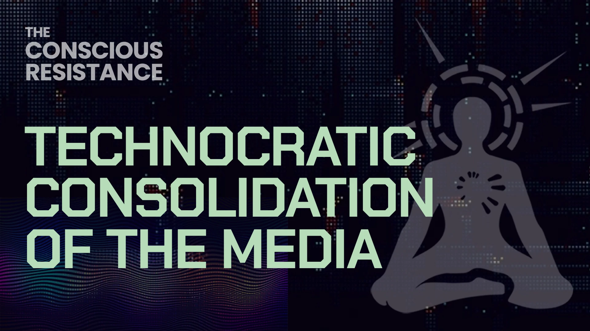TCR Live #166: Technocratic Consolidation of the Media