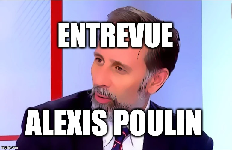 ENTREVUE ALEXIS POULIN