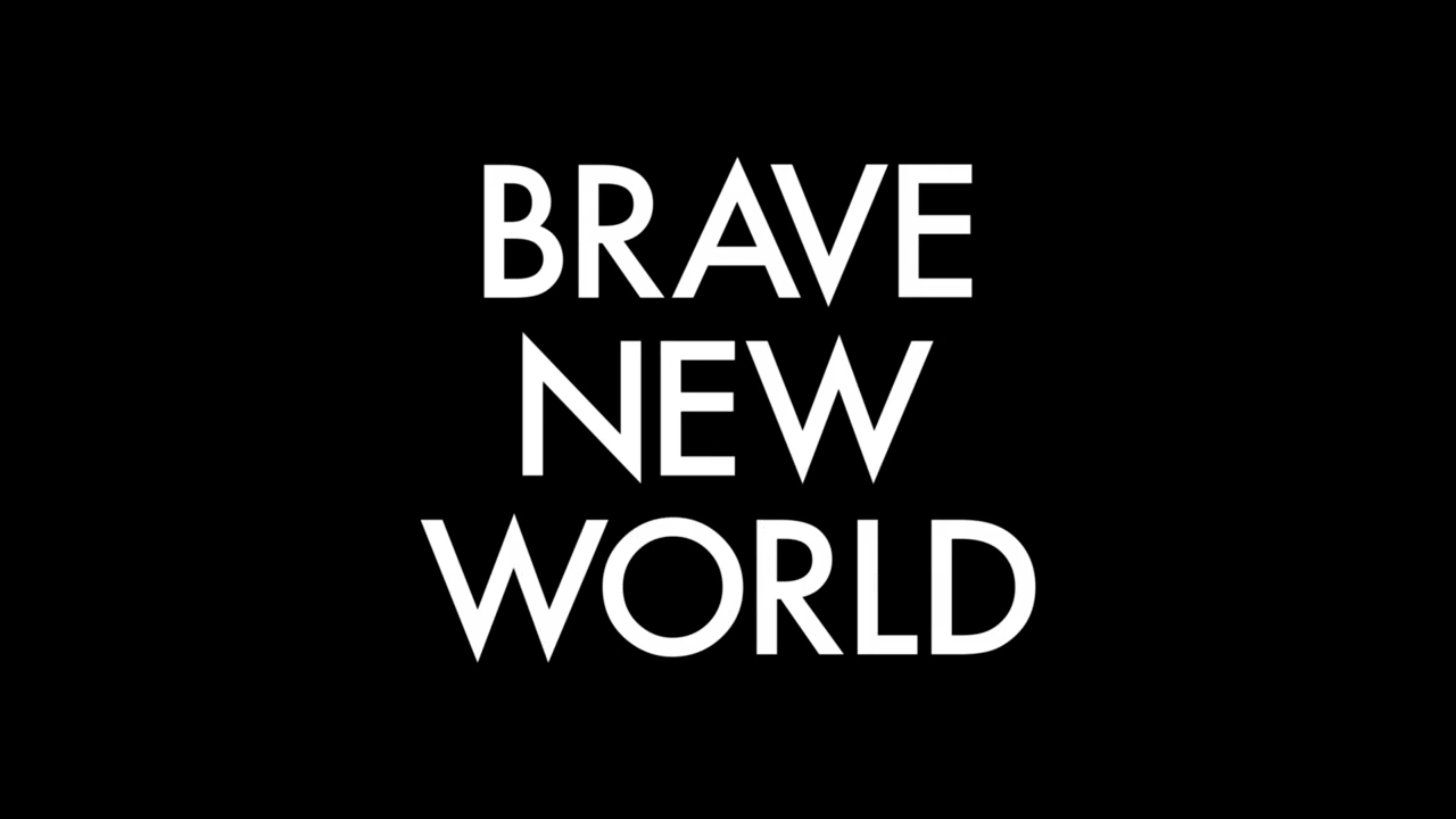 Brave New World – EP07/09 – VF [SERIE 2020]