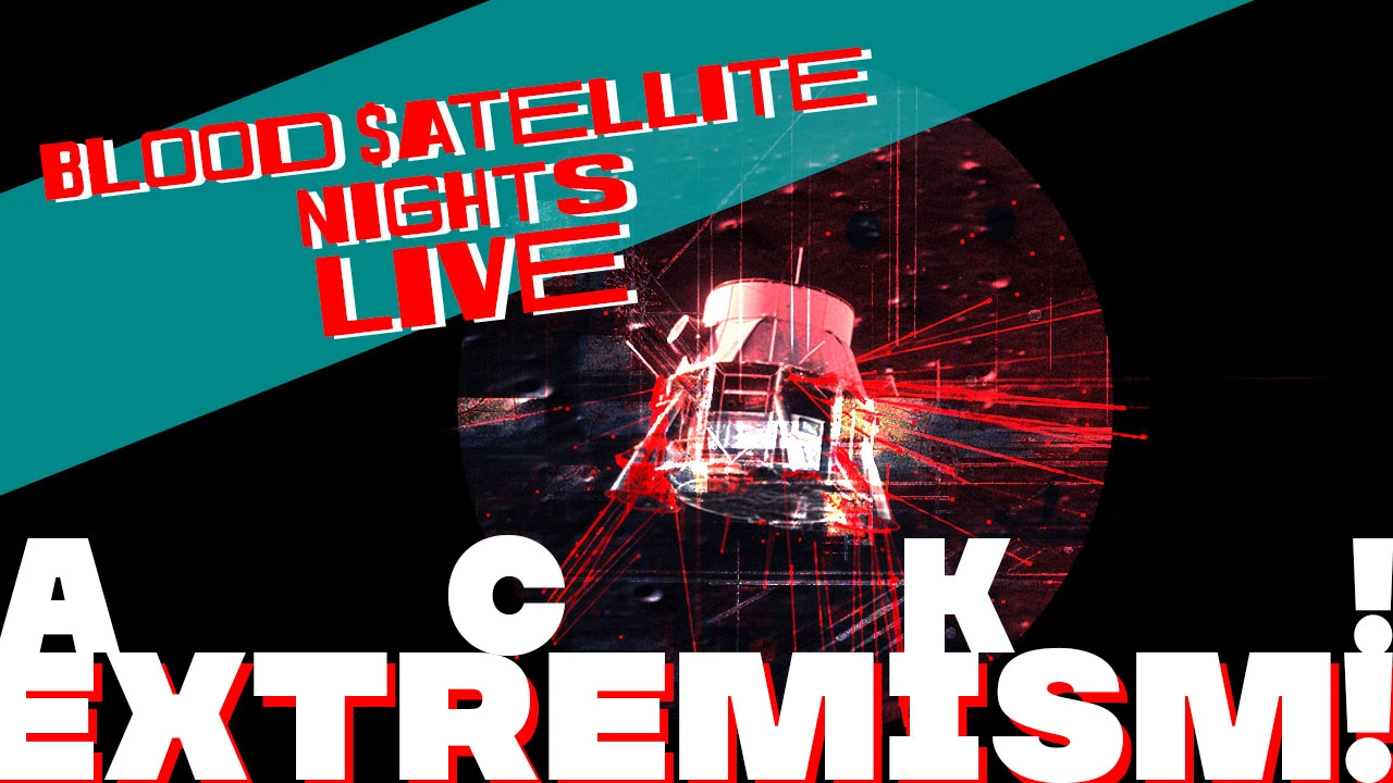 Extremism in Canada - Blood $atellite Nights LIVE! thumbnail