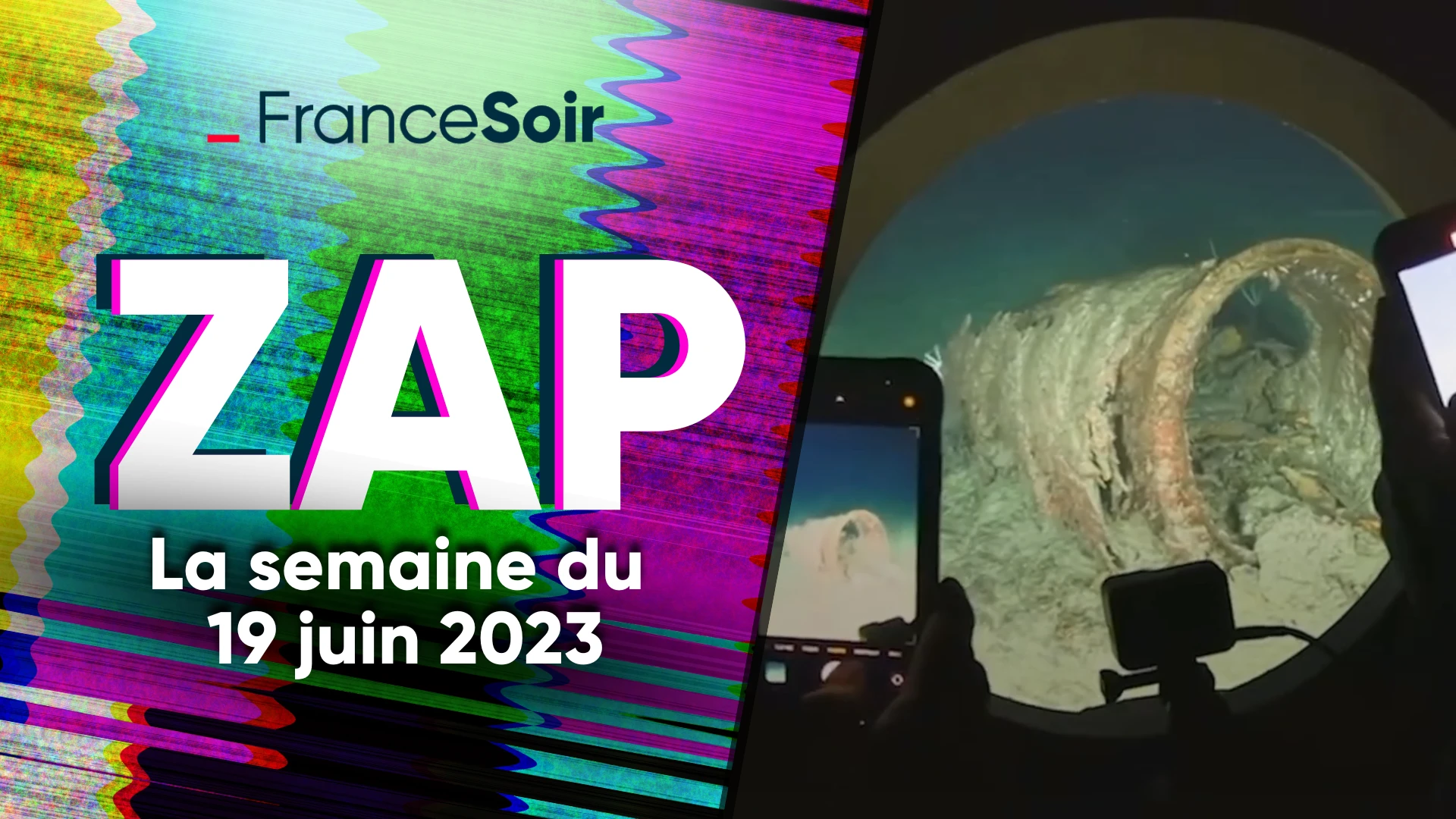 Zap de la semaine du 19 juin 2023 : France-Soir fait condamner le journal Le Monde, la réforme des retraites ne comblera pas le déficit, sous-marin disparu en mer…