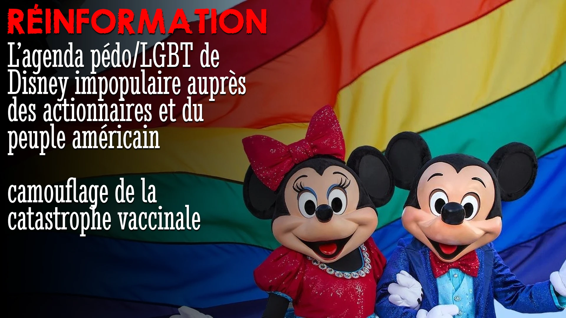 RÉINFORMATION 05/04/2022 – L’AGENDA PÉDO/LGBT DE DISNEY IMPOPULAIRE AUPRÈS DU PEUPLE AMÉRICAIN avec YANN ROSHDY