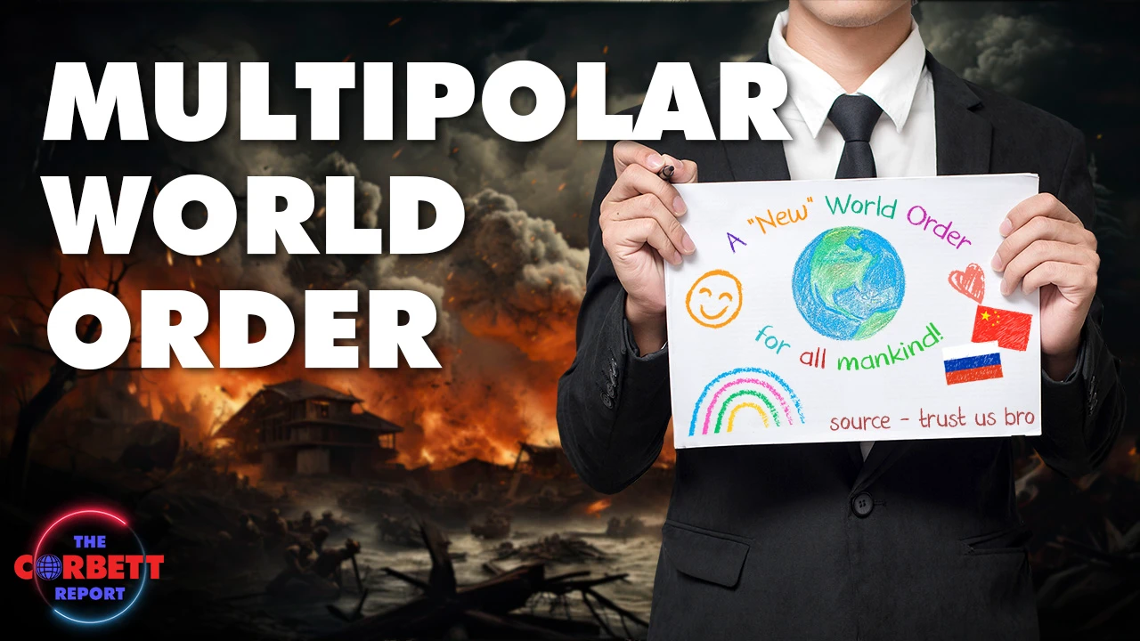 The "Multipolar World Order" IS the New World Order!