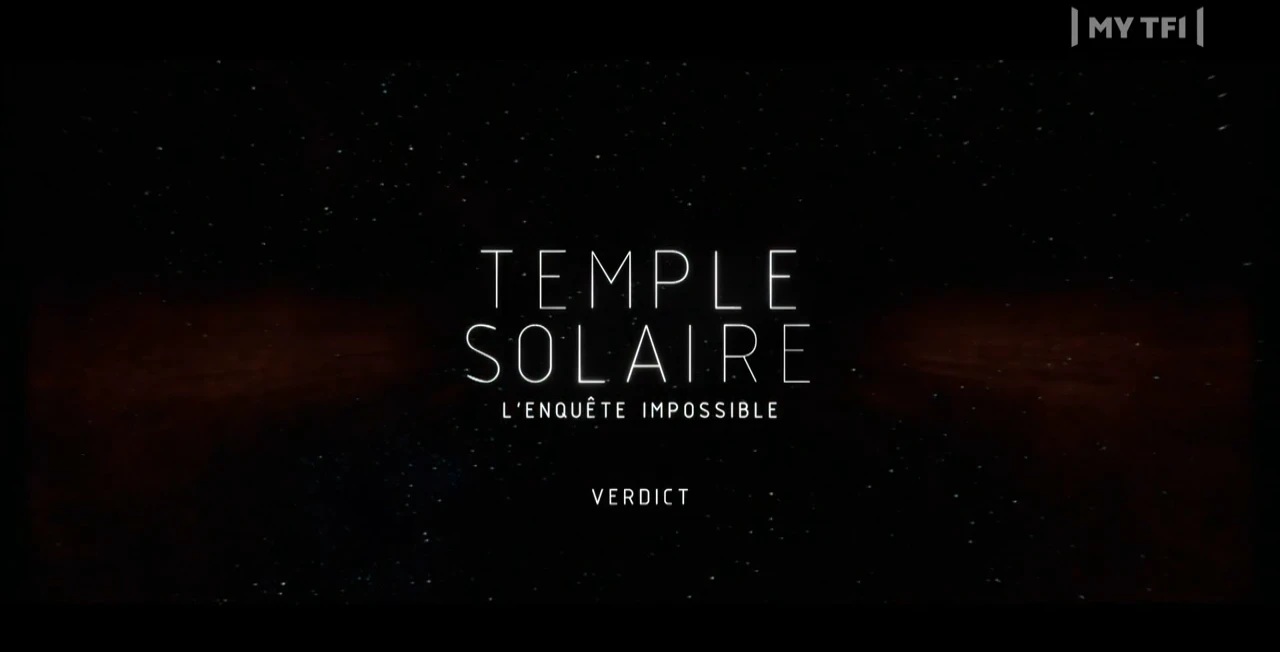 Temple Solaire – L’enquête impossible: Verdict – EP04/04 FINAL [DOC 2022]
