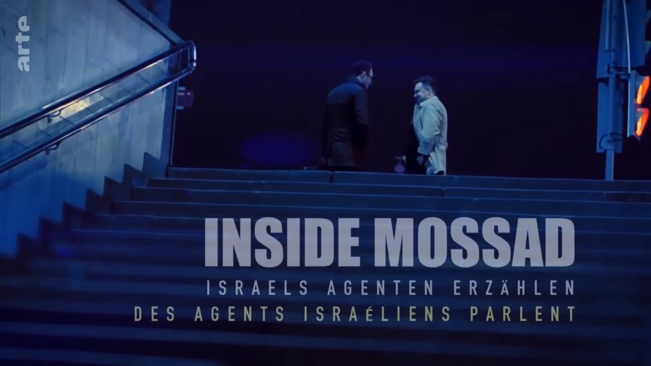 Mossad – des agents israéliens parlent [DOC 2018]
