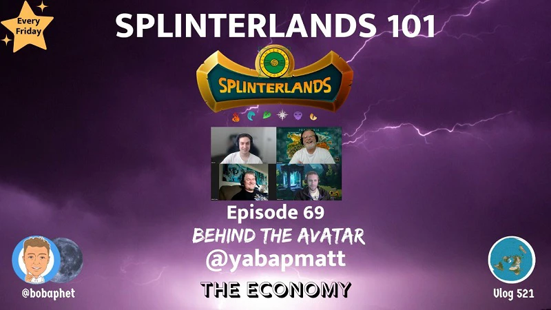 Splinterlands 101 - Ep 69: Behind The Avatar @yabapmatt - The Economy episode artwork