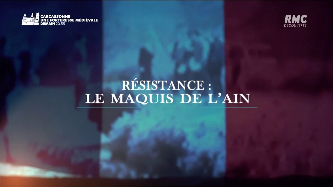 Résistance: Le Maquis de l’Ain [DOC 2019]