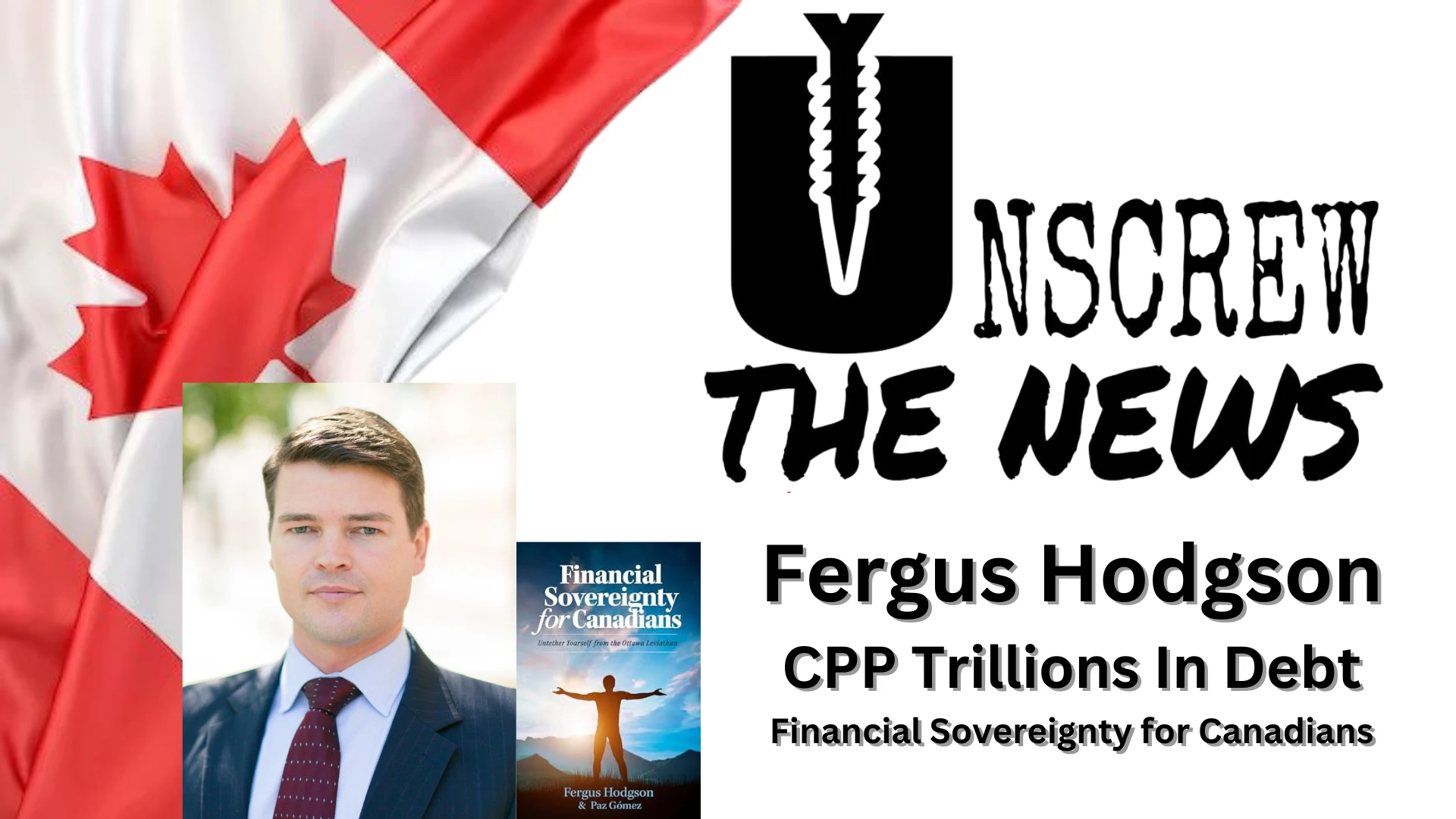 Fergus Hodgson | Canada PONZI Plan, Trillions In Debt