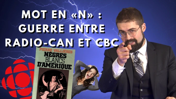 Mot en « N » : Guerre entre Radio-Can et CBC [EN DIRECT]