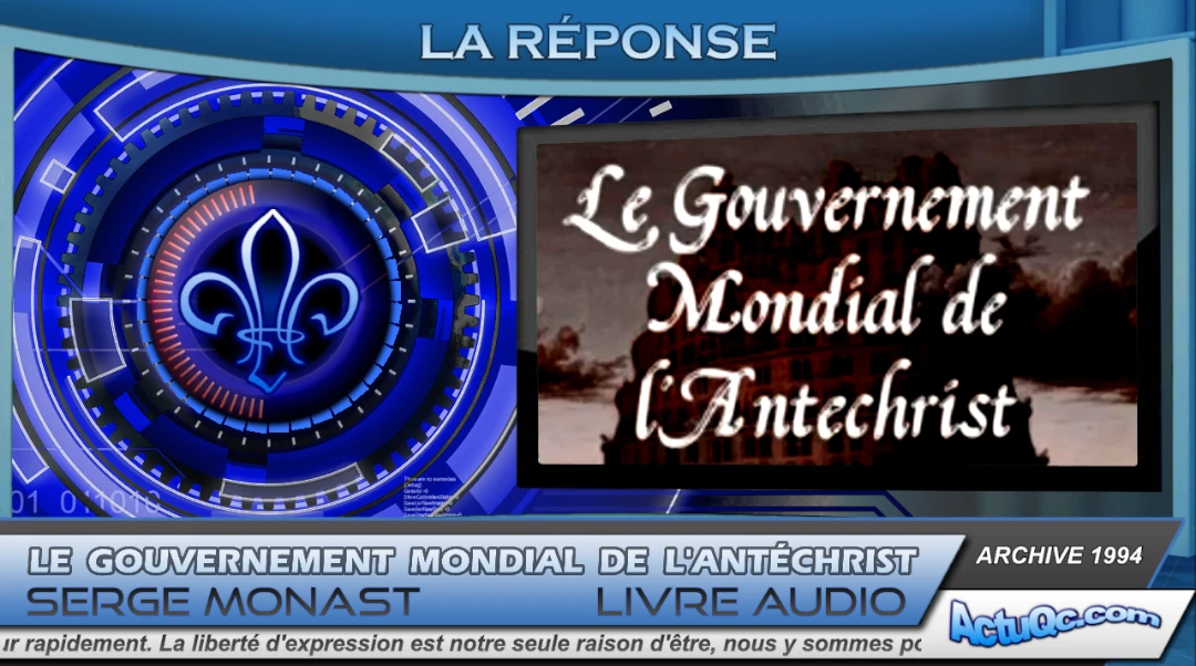 Serge Monast – Le Gouvernement Mondial de l’Antéchrist (Livre audio  1994) – 3 sur 4