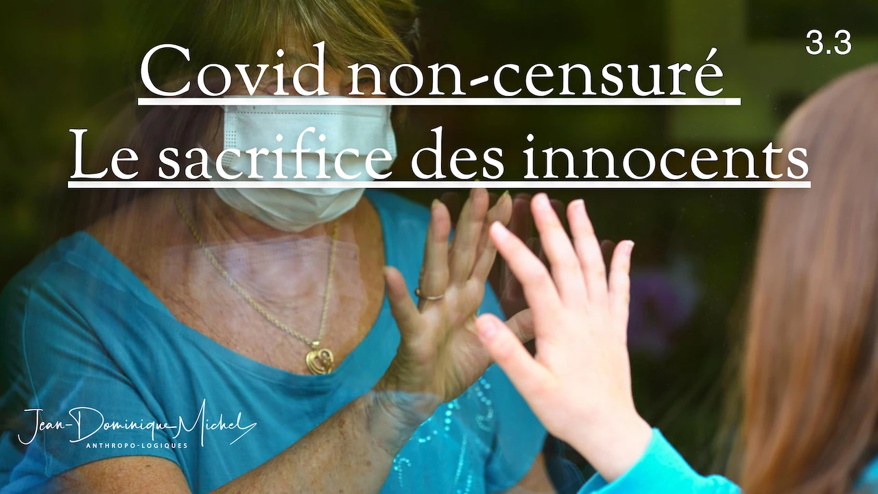 3.3 Covid non-censuré : le sacrifice des innocents