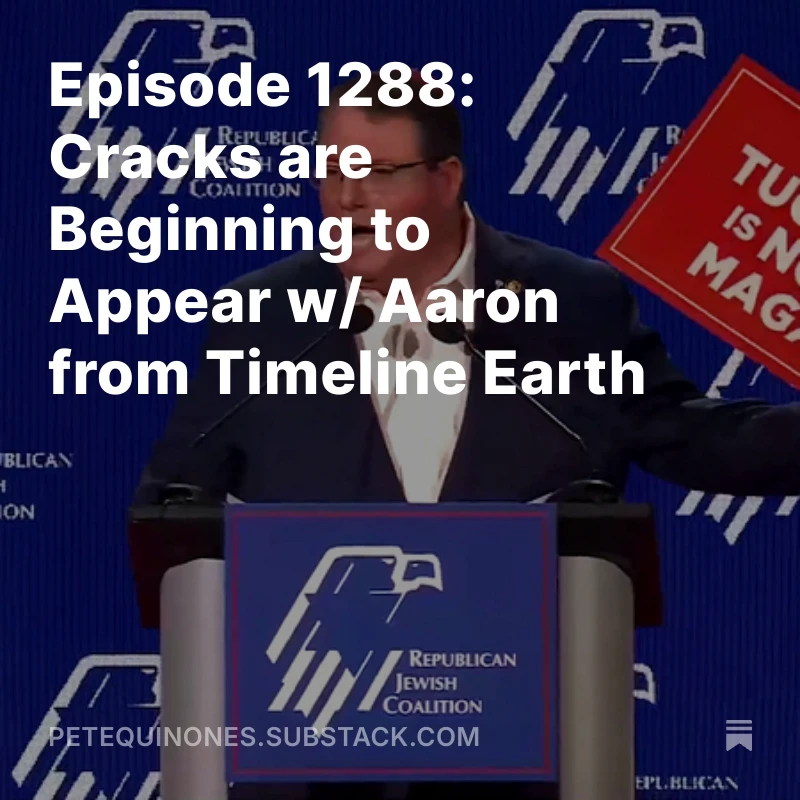 Episode 1288: Cracks are Beginning to Appear w/ Aaron from Timeline Earth