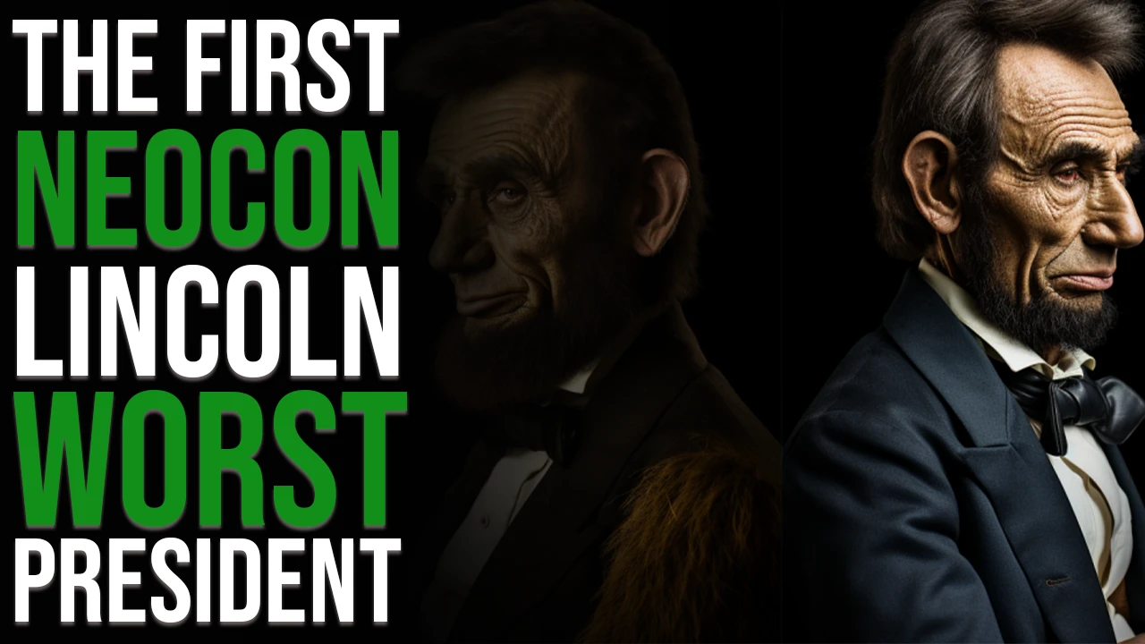 Lincoln The Original Neocon