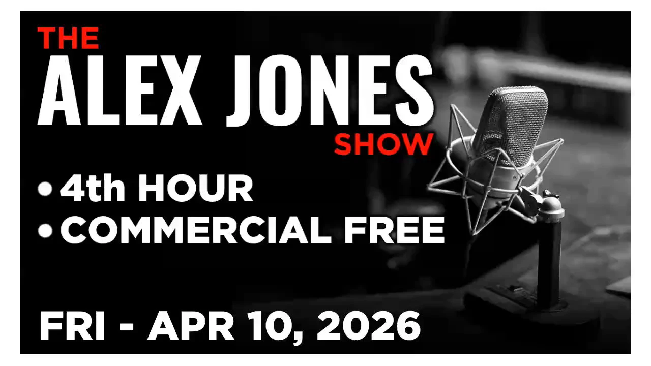 ALEX JONES [4 of 4] Friday 4/10/26 • cont'd JESSE BELTRAN, EDWARD SZALL & MATTHEW HAZEN • Infowars