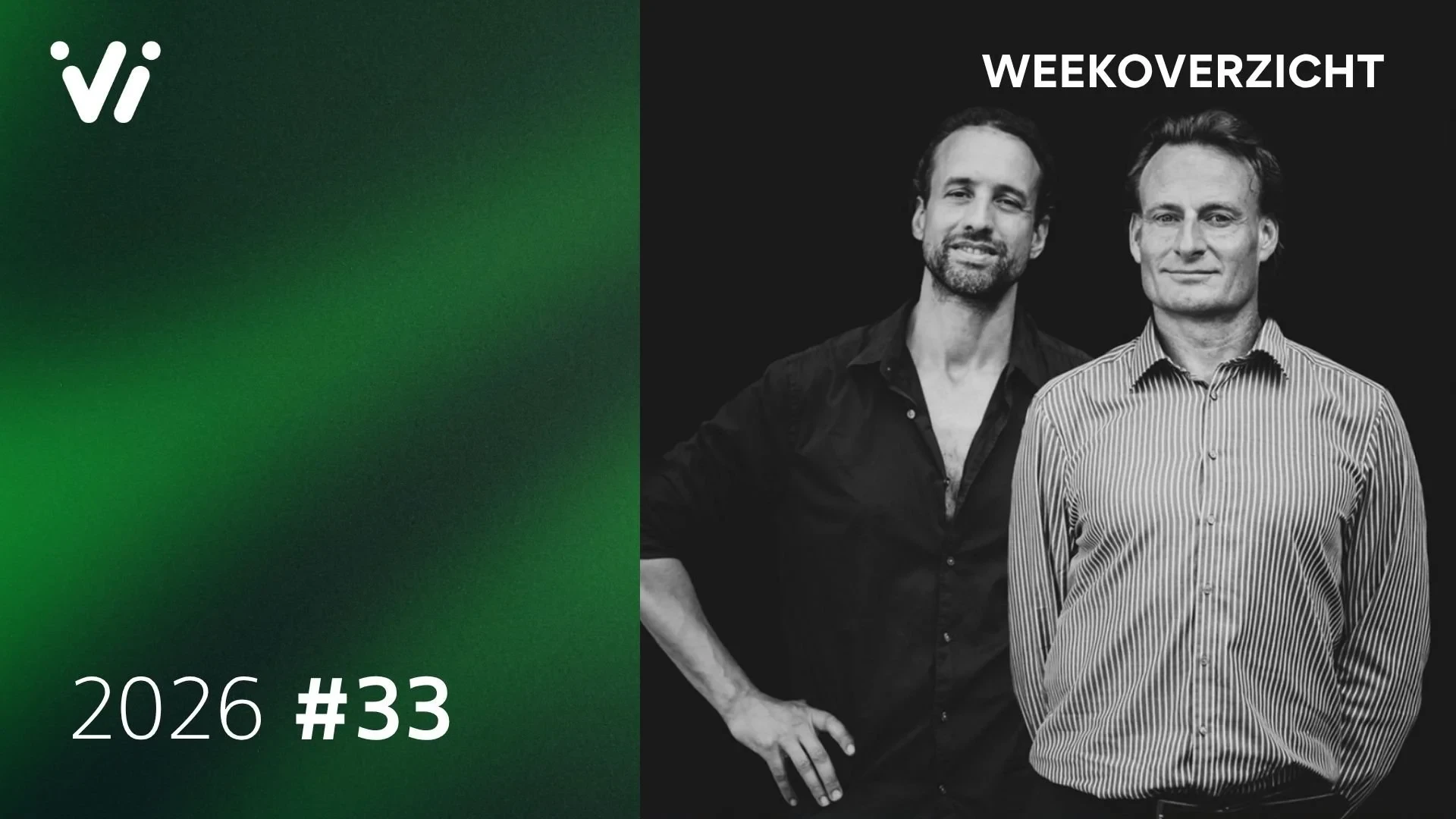 Weekoverzicht #33 2026 - Willem Engel en Jeroen Pols