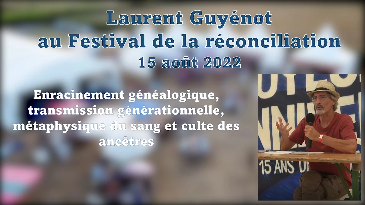Laurent Guyénot au Festival de la réconciliation 2022