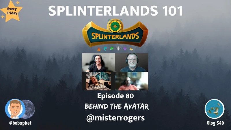 Splinterlands 101 - Ep 80: Behind The Avatar @misterrogers episode artwork