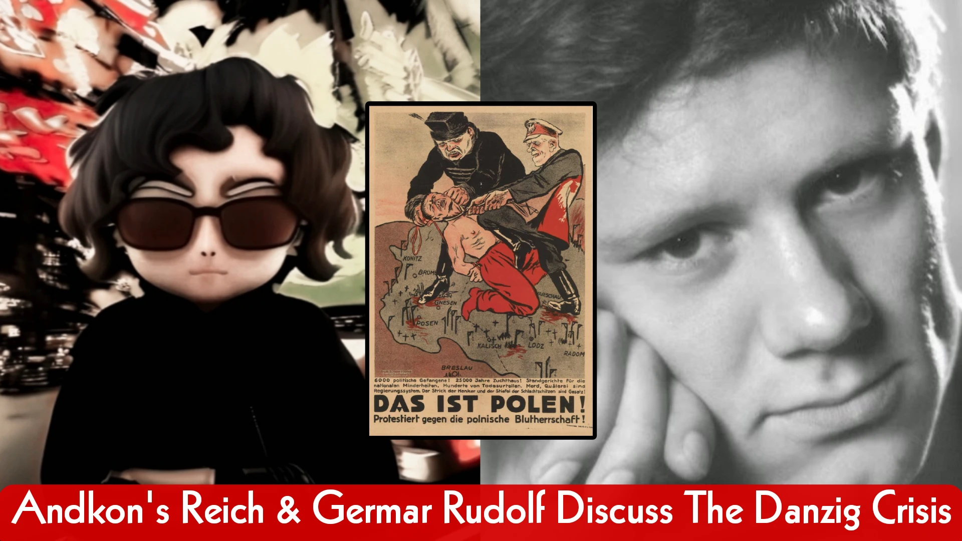 Andkon's Reich and Germar Rudolf Discuss Danzig and Poland