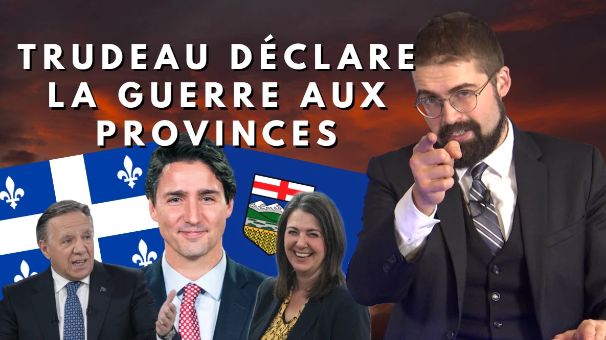 Trudeau déclare la guerre aux provinces [EN DIRECT]