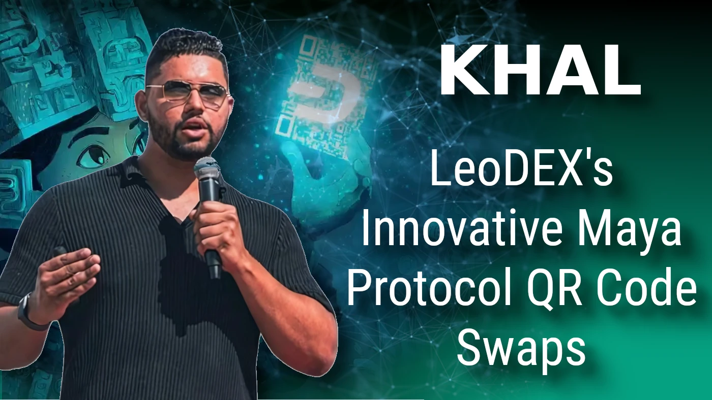 Enabling Seamless THORChain/Maya Protocol QR Code Swaps: Khal of LeoDEX
