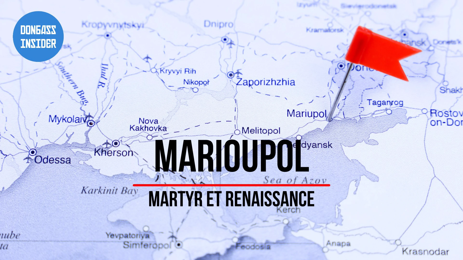 Marioupol – Martyr et renaissance (Documentaire)