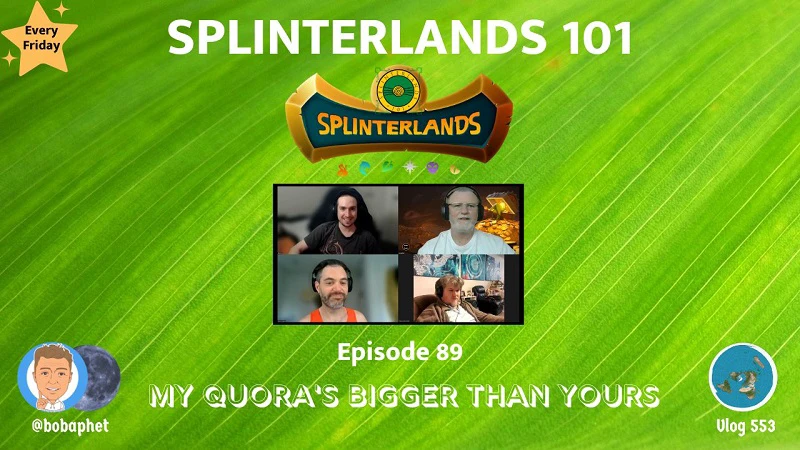 Splinterlands 101 - Ep 89: My Quora's Bigger Than Yours episode artwork