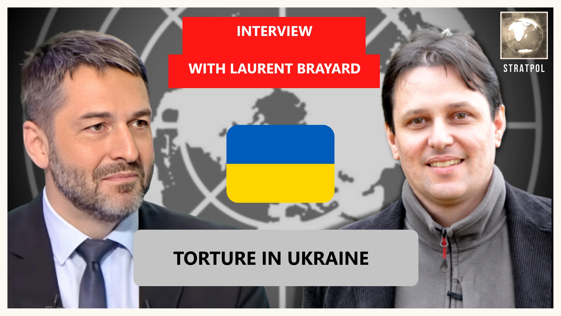 TORTURE IN UKRAINE: INTERVIEW WITH LAURENT BRAYARD
