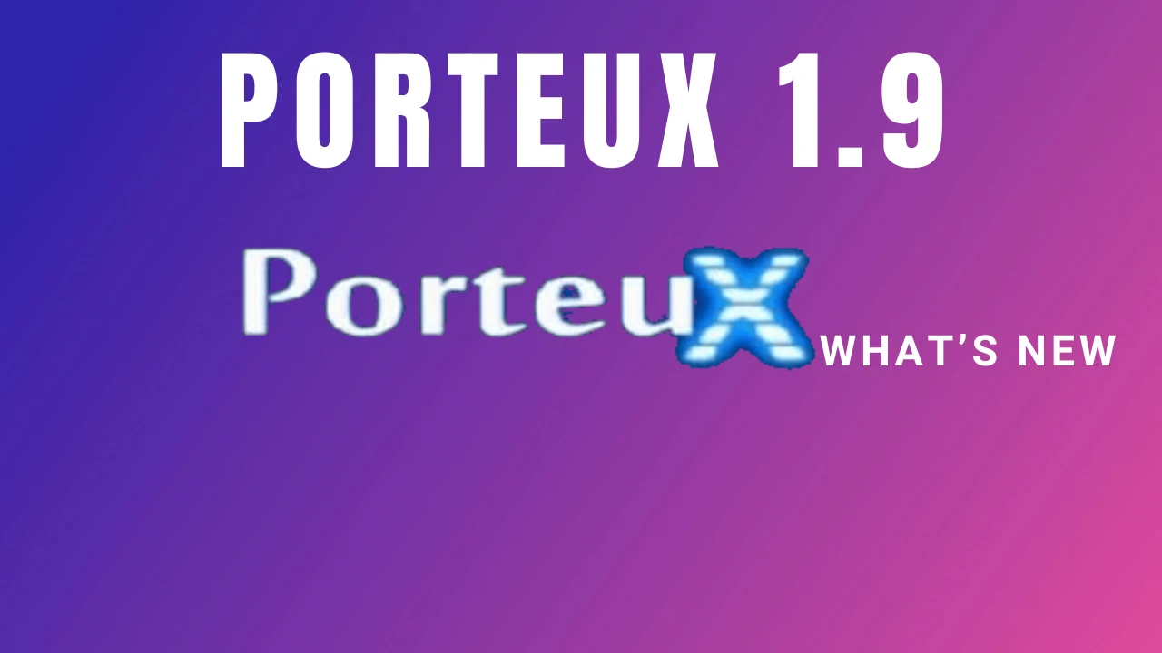 PorteuX 1.9: The Ultimate Lightweight & Portable Linux OS