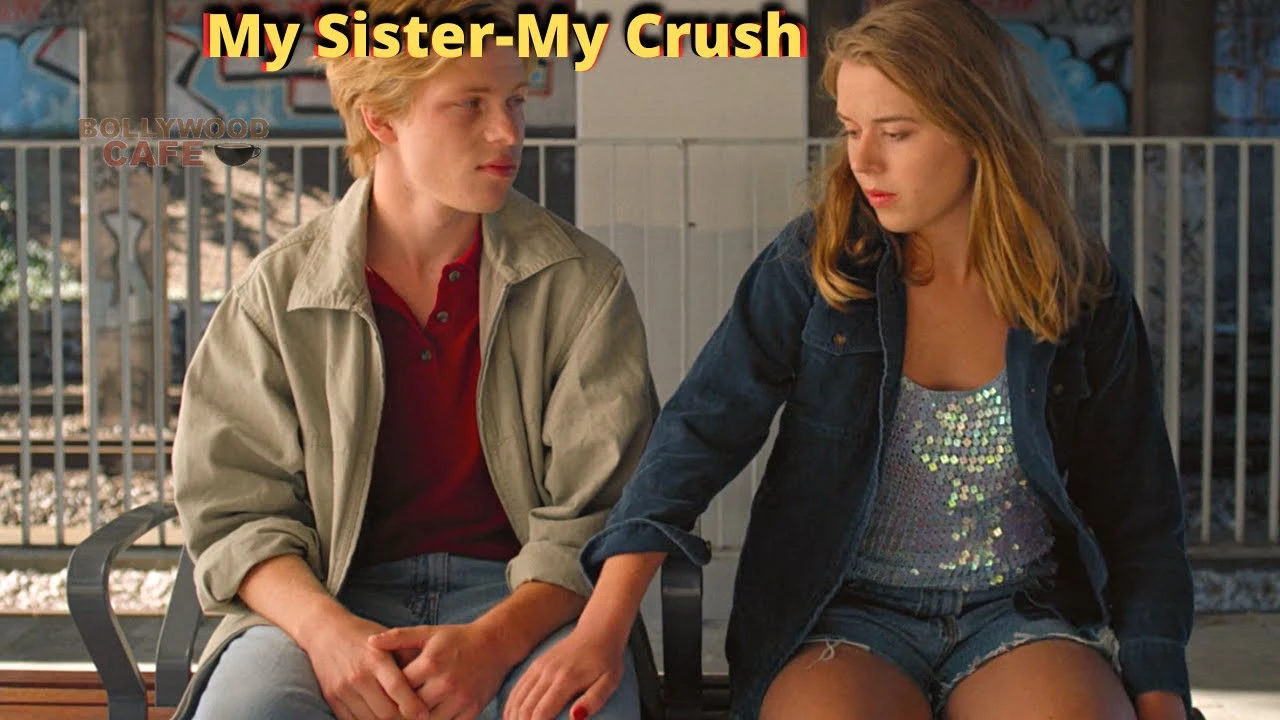 My Sister My Crush Movie