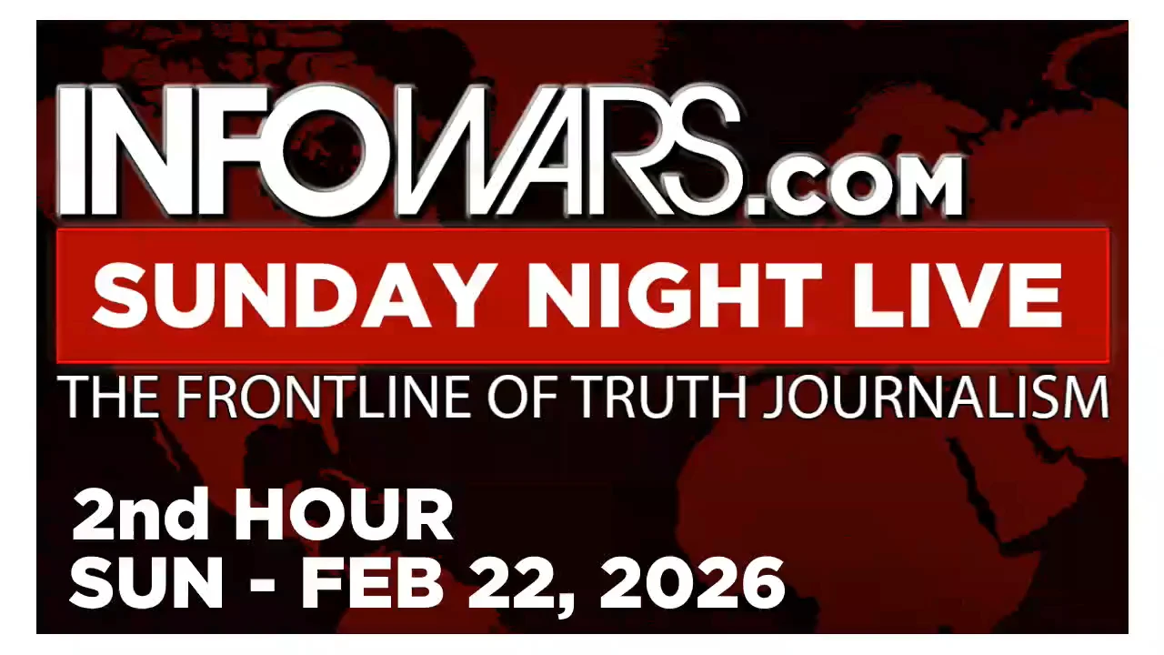 SUNDAY NIGHT LIVE [2 of 2] Sunday 2/22/26 • ROYCE WHITE - News, Reports & Analysis • Infowars