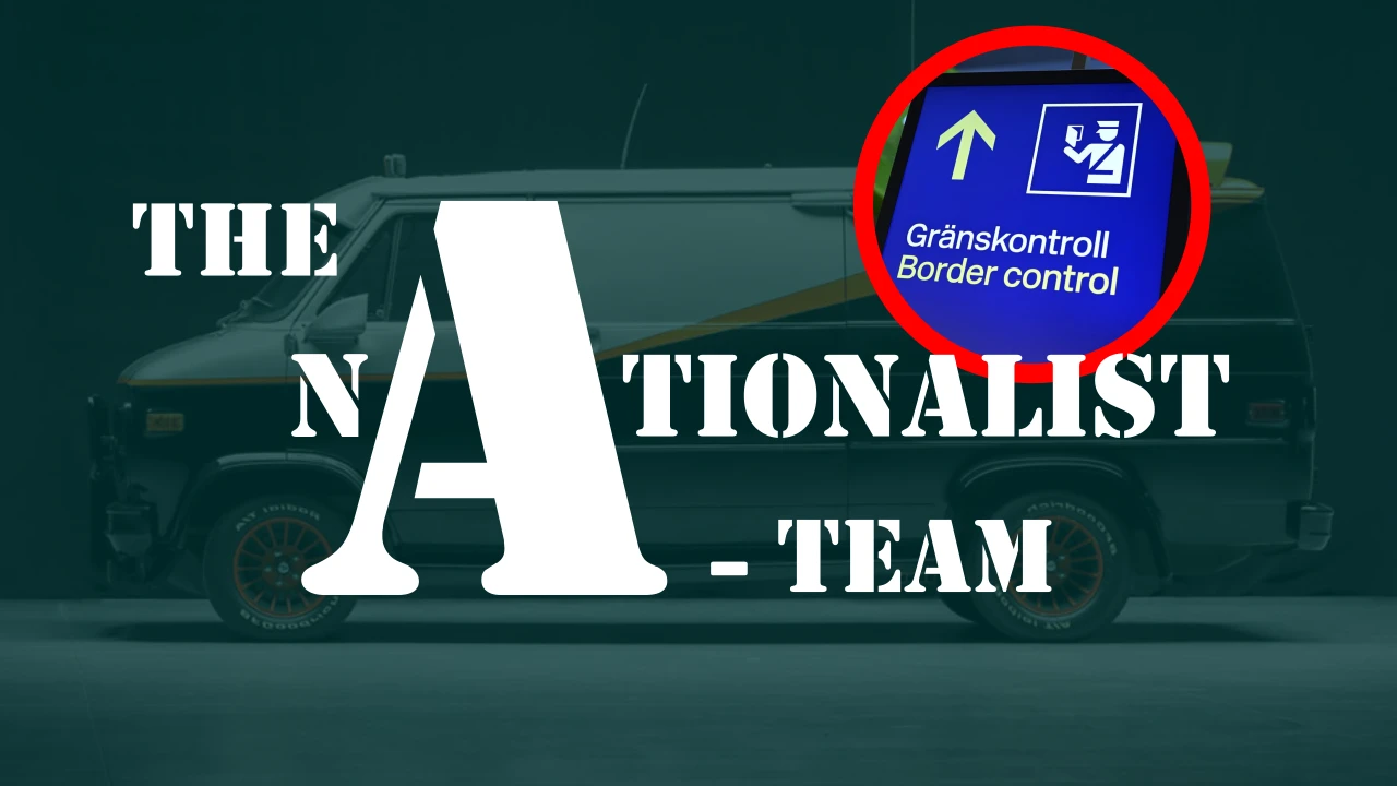 The Nationalist A-Team - BANNED from Europe