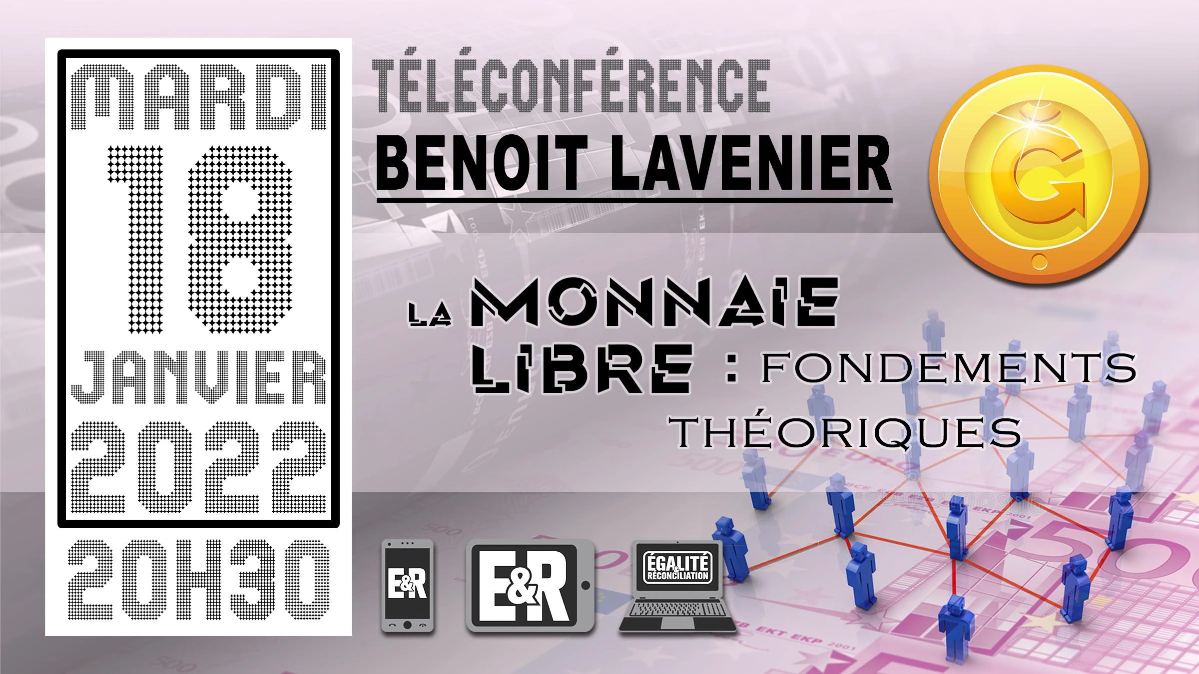 Benoit Lavenier – La Monnaie Libre : fondements théoriques