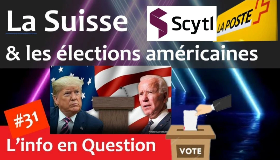 La Suisse & les élections américaines 🇺🇸 Pourquoi Scytl a-t-elle été rachetée par La Poste suisse ?