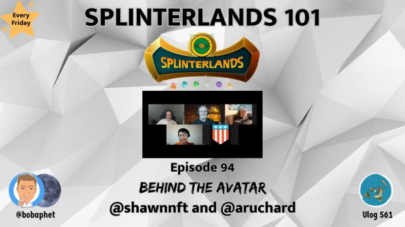 Splinterlands 101 - Ep 94: Behind The Avatar @shawnnft and @aruchard episode artwork