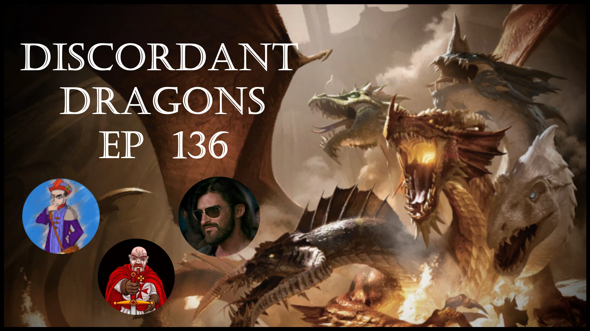 Discordant Dragons 136 w Praise of Folly, Wes Wyleven, and Ardent Pardy